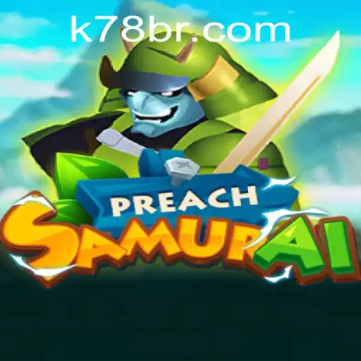 PreachSamurai: O Intrigante Mundo do Jogo com Tema Samurai